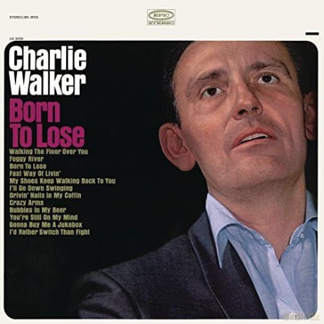 Walker Charlie: Born To Lose [CD]