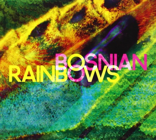 Bosnian Rainbows: Bosnian Rainbows [CD]