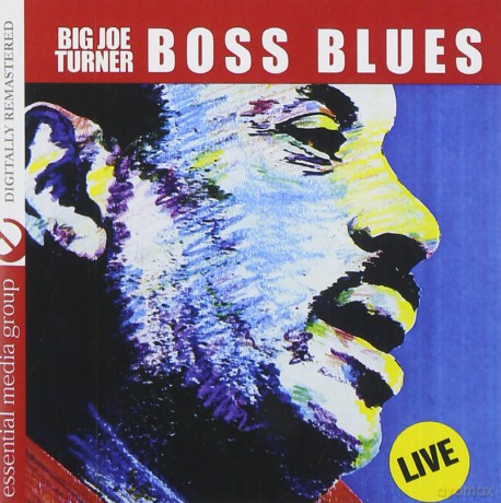 Turner Big Joe: Boss Blues: Live [CD]