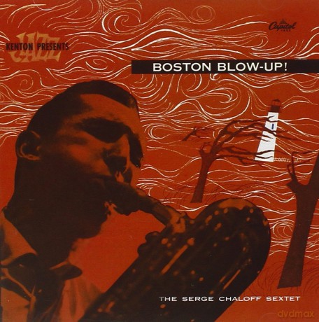 Chaloff Serge: Boston Blow Up [CD]