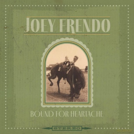 Joey Frendo: Bound For Heartache [CD]