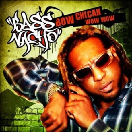 Bass Nacho: Bow Chicah Wow Wow [CD]