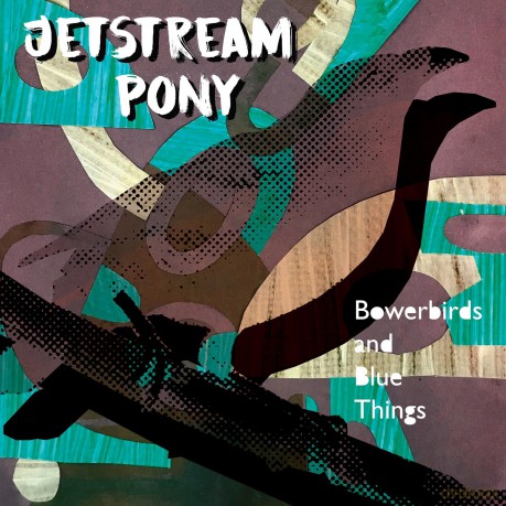 Jetstream Pony: Bowerbirds And Blue Things [CD]