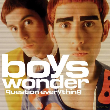 Boys Wonder-Question Everything: Boys Wonder-Question Everything [CD]