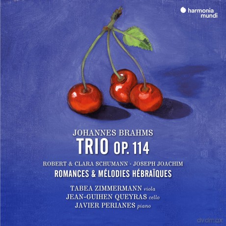 Tabea Zimmermann Jeanguihen Queyras Javier Peri: Brahms Trio Op. 114. Robert Clara Schumann [CD]