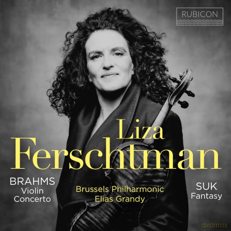 Brussels Philharmonic Liza Ferschtman: Brahms Violin Concerto Suk Fantasy [CD]