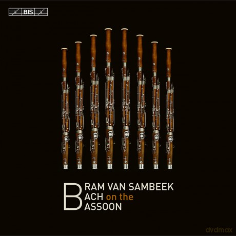 Bram Van Sambeek-Bachon The Bassoon: Bram Van Sambeek-Bachon The Bassoon [CD]