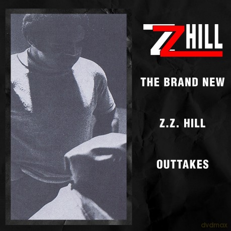 Hill Z.Z.: Brand New Z.Z. Hill - Outtakes [CD]