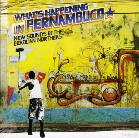 Brazil Classics 7: What's Happening In Pernambuco: Brazil Classics 7: What's Happening In Pernambuco [CD]
