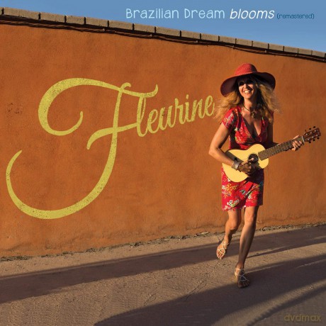 Fleurine: Brazilian Dream Blooms [CD]