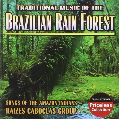 Raizes Caboclas Group: Brazilian Rain Forest, Songs Of The Amazon Indians [CD]