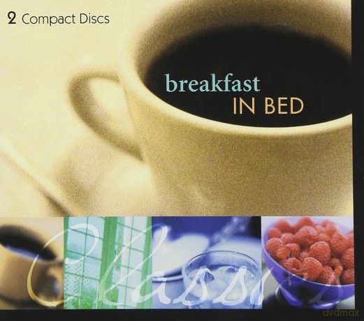 BREAKFAST IN BED-Bach,Chopin,Tchaikovsky,Mozart,Schubert,Beethoven... [2CD]