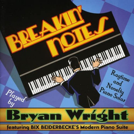 Wright Bryan: Breakin Notes [CD]