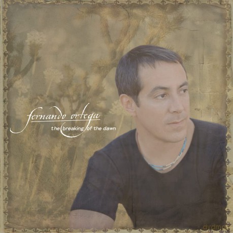 Ortega Fernando: Breaking Of The Dawn [CD]
