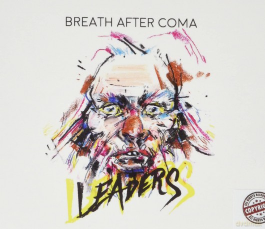 Breath After Coma: Breath After Coma - Leaders [CD]