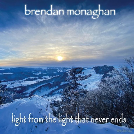 Brendan Monaghan: Brendan Monaghan - Light From The Light That Never Ends [CD]