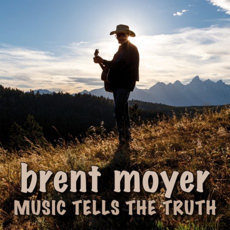Brent Moyer: Brent Moyer - Music Tells The Thruth [CD]