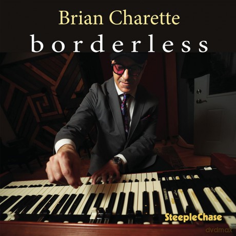 Brian Charette-Borderless: Brian Charette-Borderless [CD]