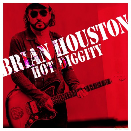 Brian Houston-Hot Diggity: Brian Houston-Hot Diggity [CD]