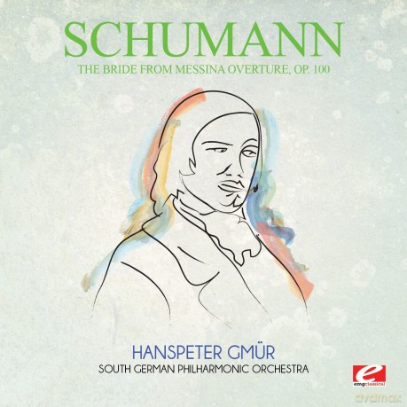 Schumann: Bride From Messina Overture Op. 100 [CD]