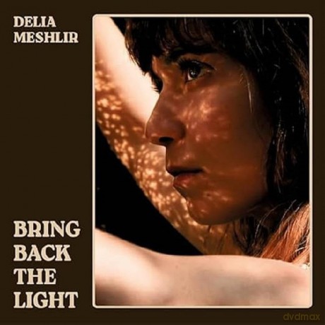 Meshlir Delia: Bring Back The Light [CD]