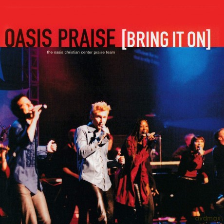 Oasis Praise: Bring It On [CD]