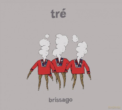 Tre: Brissago [CD]