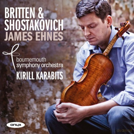 Britten Shostakovich - Violin Concertos: Ehnes: Britten Shostakovich - Violin Concertos: Ehnes [CD]