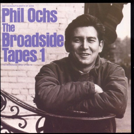 Ochs Phil: Broadside Tapes 1 [CD]