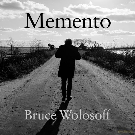 Bruce Wolosoff-Memento: Bruce Wolosoff-Memento [CD]