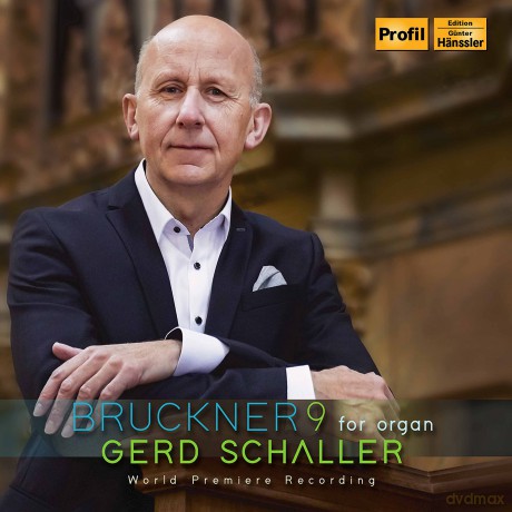 Schaller Gerd: Bruckner 9 For Organ [2CD]