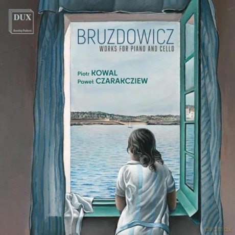 Kowal Czarakcziew: Bruzdowicz - Works For Piano And Cello [CD]