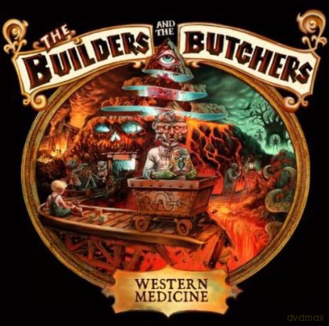 Builders And The Butchers The-Western Medicine: Builders And The Butchers The-Western Medicine [CD]
