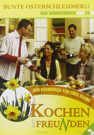 Der Kochspass Fur Zwei Teams: Bunte Osterschlemmerei [CD]