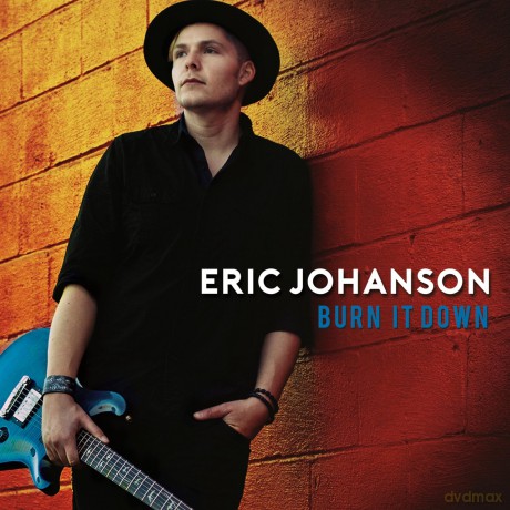 Johanson Eric: Burn It Down [CD]