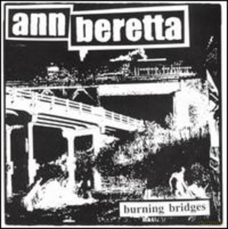 Ann Beretta: Burning Bridges [CD]