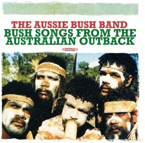 Aussie Bush Band: Bush Songs From The Australian Outback [CD]