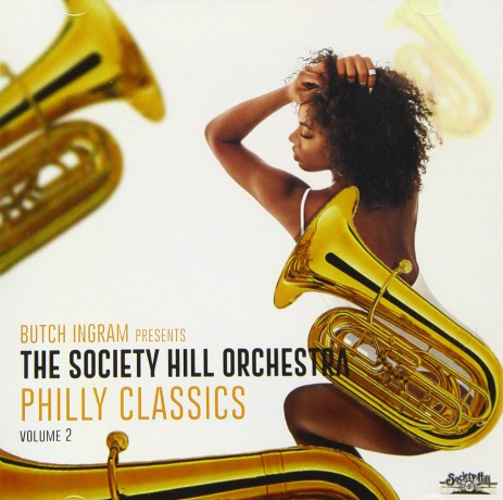 Society Hill Orchestra: Butch Ingram Presents Philly Classics 2 [CD]