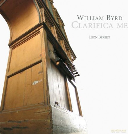 Leon Berben: Byrd Clarifica Meorgan Works [CD]