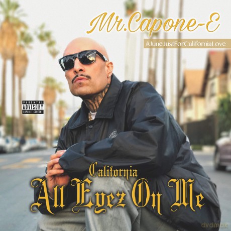 Mr Capone-E: California Love: All Eyez On Me [CD]