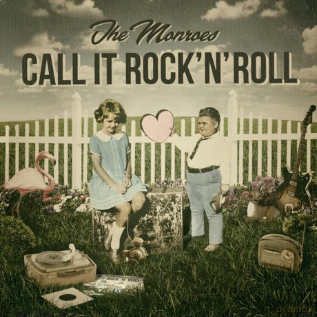 The Monroes: Call It Rock'n'Roll [CD]