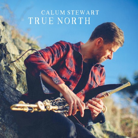 Calum Stewart-True North: Calum Stewart-True North [CD]