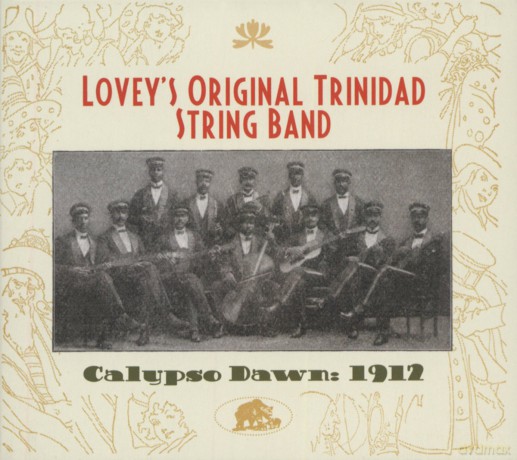 Lovey's Original Trinidad Stri: Calypso Dawn: 1912 [CD]