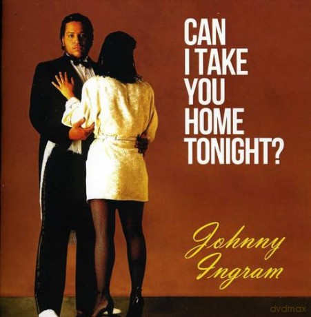 Ingram Johnny: Can I Take You Home Tonight [CD]