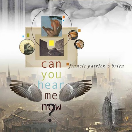 Obrien Francis Patrick: Can You Hear Me Now [CD]