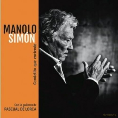 Manolo Simon: Candelita Que Enciendo [CD]