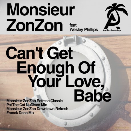 Monsieur Zonzon: Can't Get Enough Of Your Love Babe [CD]