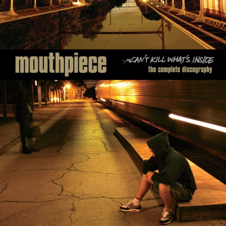 Mouthpiece: Can't Kill What's Inside [CD]