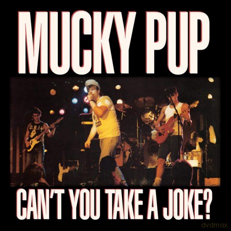 Mucky Pup: Can't You Take A Joke [CD]
