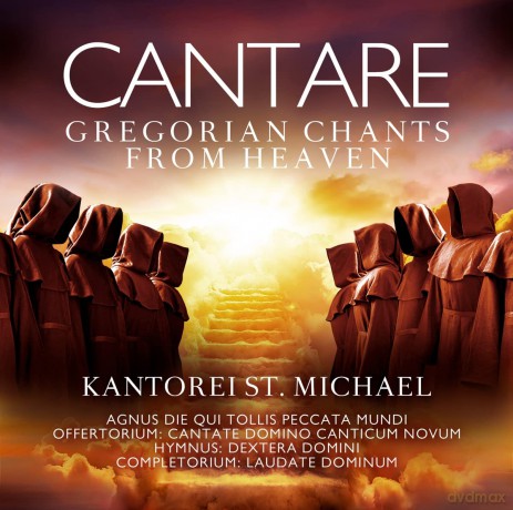 Kantorei St.Michael: Cantare-Gregorian Chants From Heaven [CD]